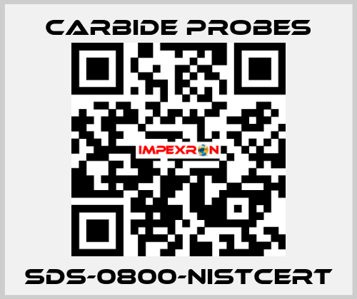 SDS-0800-NISTCERT Carbide Probes