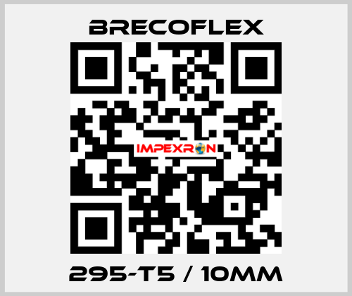 295-T5 / 10MM Brecoflex