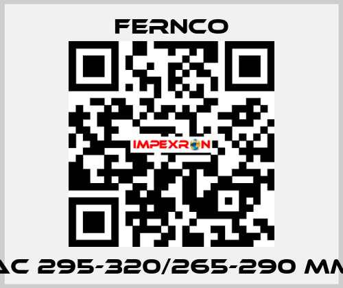 AC 295-320/265-290 mm Fernco