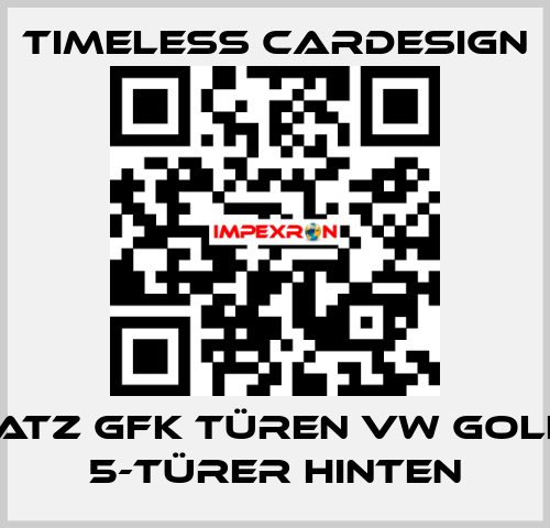 1 Satz GFK Türen VW Golf 4 5-Türer hinten Timeless Cardesign