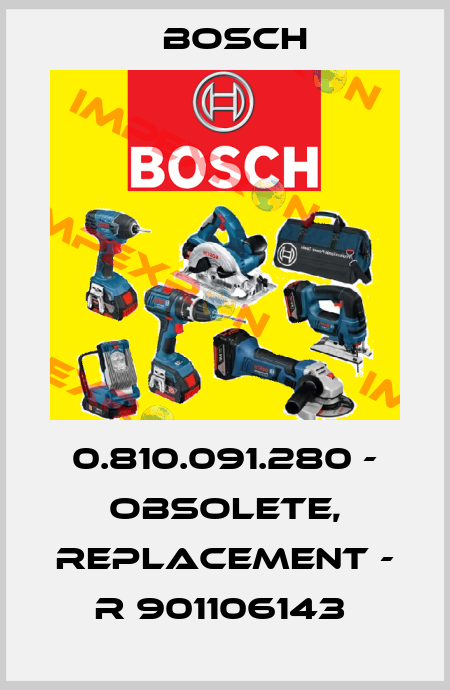 0.810.091.280 - obsolete, replacement - R 901106143  Bosch