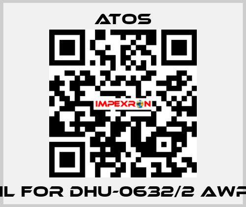 coil for DHU-0632/2 AWP 18 Atos