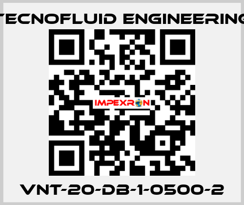 VNT-20-DB-1-0500-2 Tecnofluid Engineering