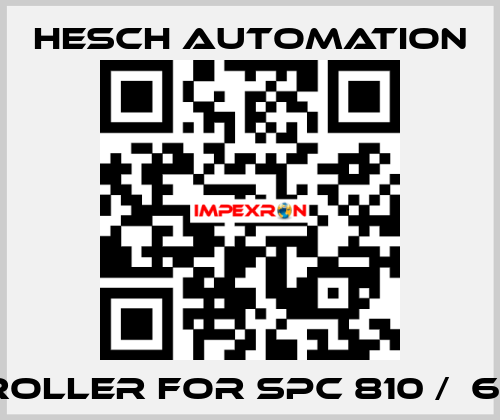 Controller for SPC 810 /  6250 12 Hesch Automation