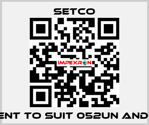 element to suit 052UN and 0528 SETCO