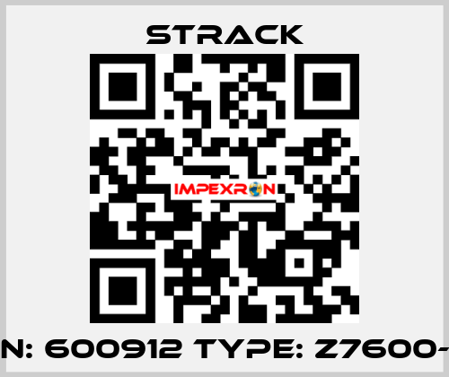 PN: 600912 Type: Z7600-6 Strack