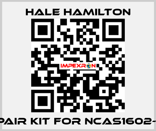 Repair Kit For NCAS1602-102 HALE HAMILTON