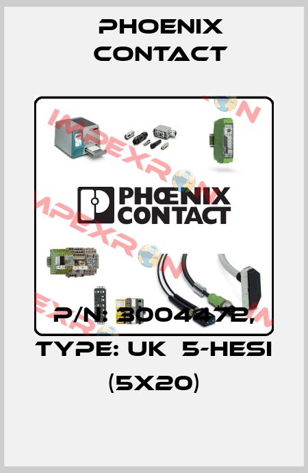 P/N: 3004472, Type: UK  5-HESI (5X20) Phoenix Contact