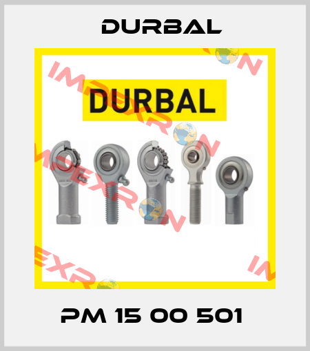 PM 15 00 501  Durbal