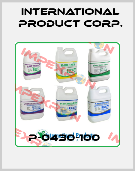 P-0430-100   International Product Corp.