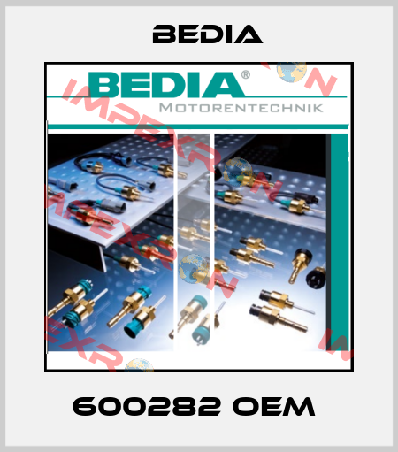 600282 OEM  Bedia
