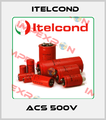 ACS 500V  Itelcond