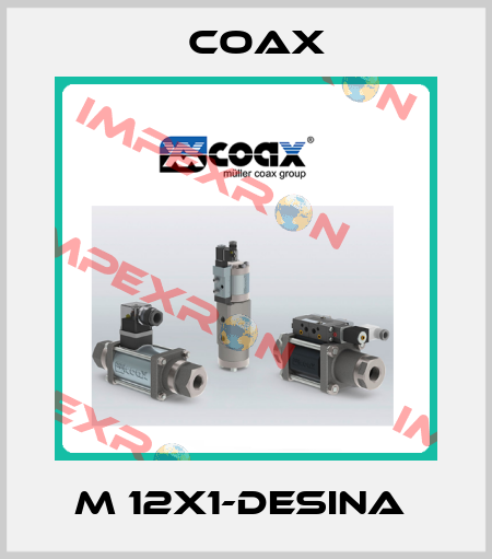M 12x1-Desina  Coax