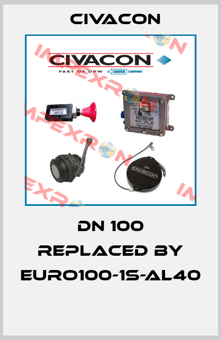 DN 100 REPLACED BY EURO100-1S-AL40  Civacon