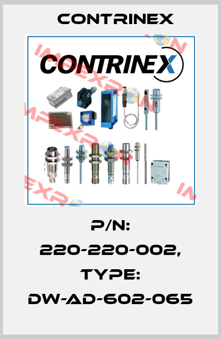 p/n: 220-220-002, Type: DW-AD-602-065 Contrinex