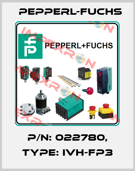 P/N: 022780, Type: IVH-FP3 Pepperl-Fuchs