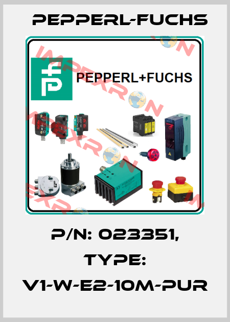 p/n: 023351, Type: V1-W-E2-10M-PUR Pepperl-Fuchs