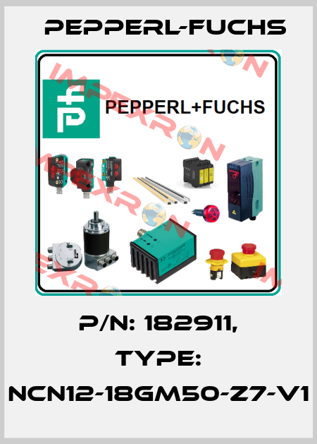p/n: 182911, Type: NCN12-18GM50-Z7-V1 Pepperl-Fuchs