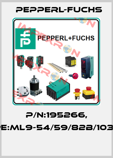 P/N:195266, Type:ML9-54/59/82b/103/143  Pepperl-Fuchs