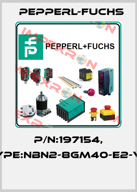 P/N:197154, Type:NBN2-8GM40-E2-V3  Pepperl-Fuchs