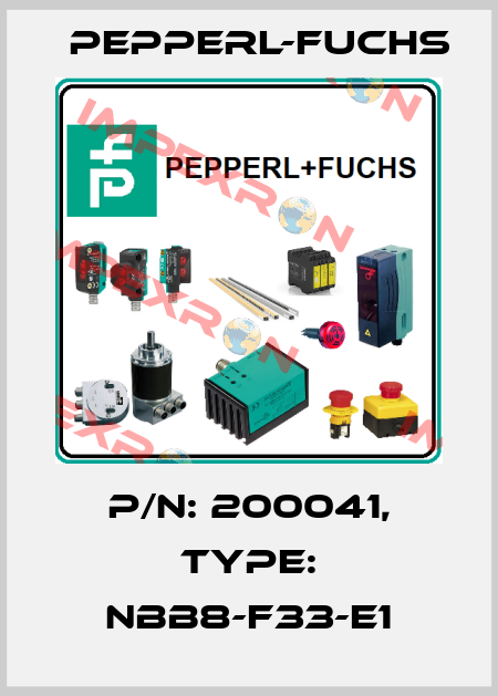 p/n: 200041, Type: NBB8-F33-E1 Pepperl-Fuchs