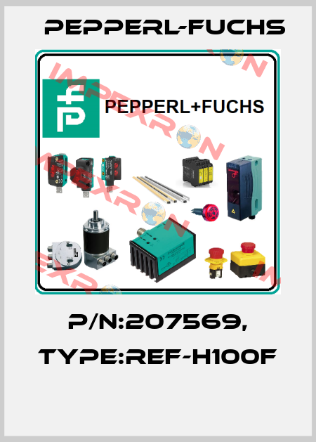 P/N:207569, Type:REF-H100F  Pepperl-Fuchs
