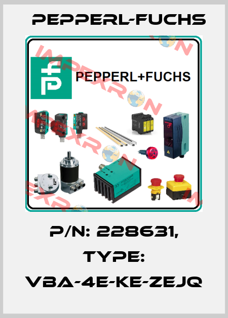 p/n: 228631, Type: VBA-4E-KE-ZEJQ Pepperl-Fuchs