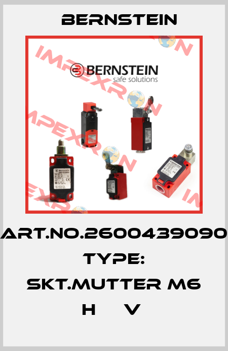Art.No.2600439090 Type: SKT.MUTTER M6          H     V  Bernstein