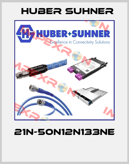 21N-50N12N133NE  Huber Suhner