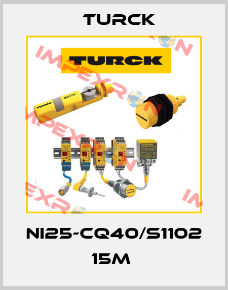 NI25-CQ40/S1102 15M  Turck