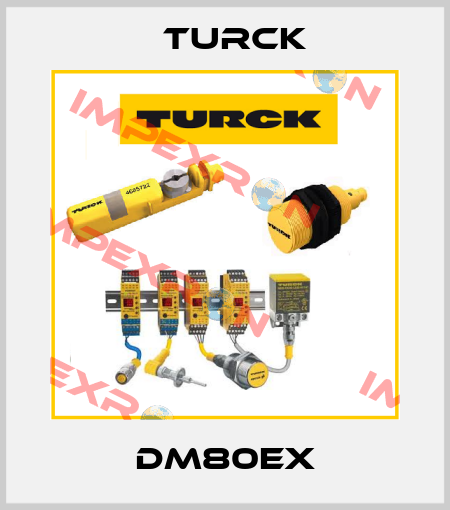 DM80EX Turck