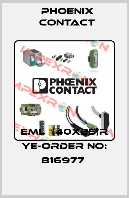 EML  (40X25)R YE-ORDER NO: 816977  Phoenix Contact