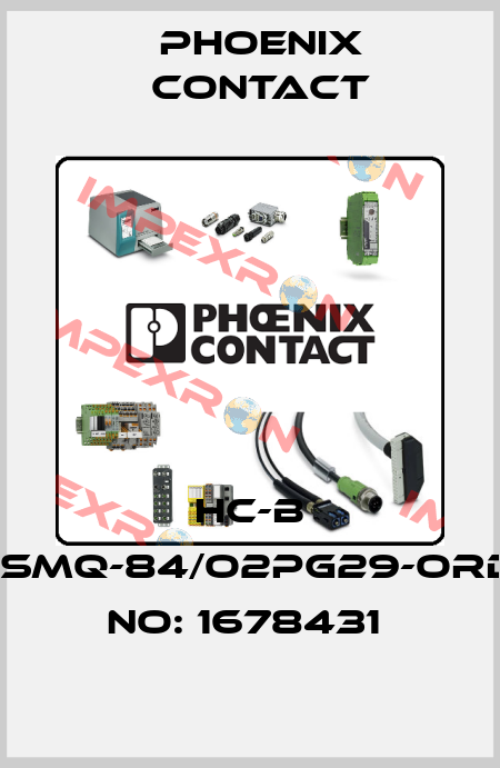 HC-B 24-SMQ-84/O2PG29-ORDER NO: 1678431  Phoenix Contact