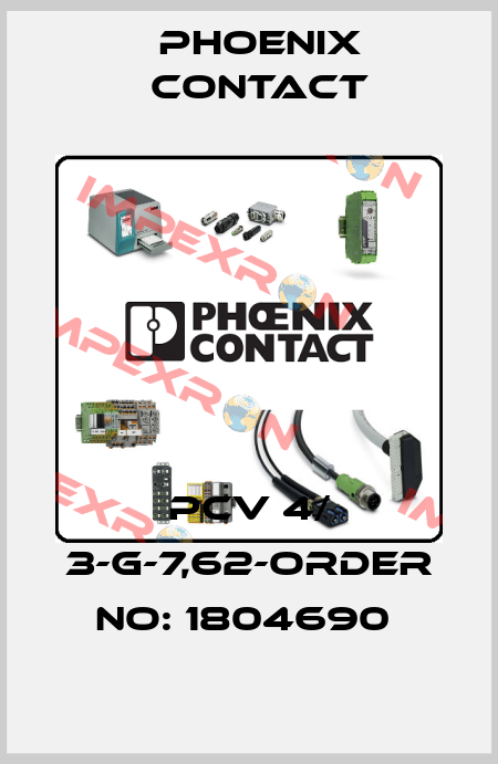 PCV 4/ 3-G-7,62-ORDER NO: 1804690  Phoenix Contact