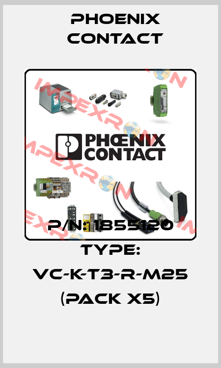 P/N: 1855120 Type: VC-K-T3-R-M25 (pack x5) Phoenix Contact