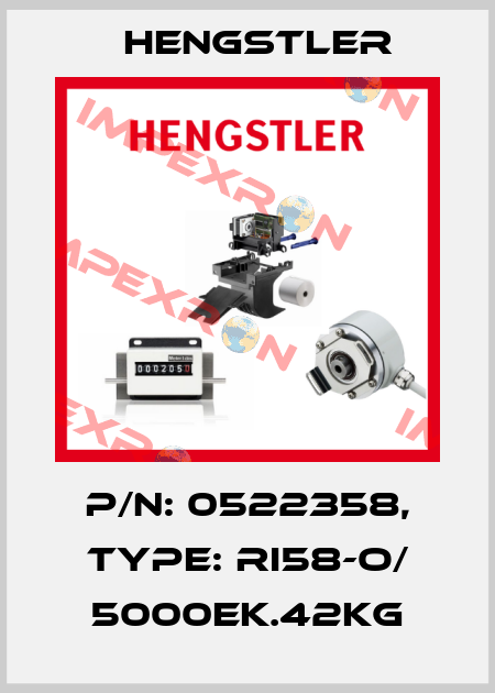 p/n: 0522358, Type: RI58-O/ 5000EK.42KG Hengstler