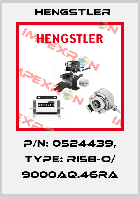 p/n: 0524439, Type: RI58-O/ 9000AQ.46RA Hengstler