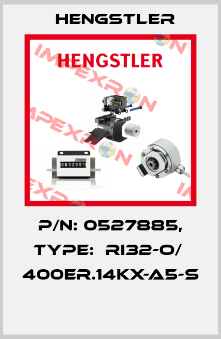 P/N: 0527885, Type:  RI32-O/  400ER.14KX-A5-S  Hengstler