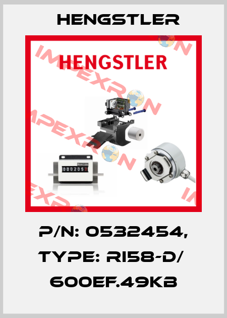 p/n: 0532454, Type: RI58-D/  600EF.49KB Hengstler