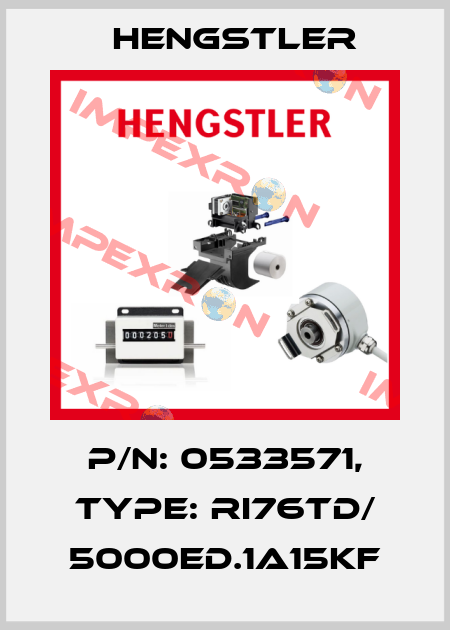 p/n: 0533571, Type: RI76TD/ 5000ED.1A15KF Hengstler