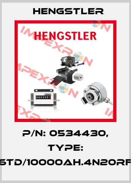 p/n: 0534430, Type: RI76TD/10000AH.4N20RF-K0 Hengstler