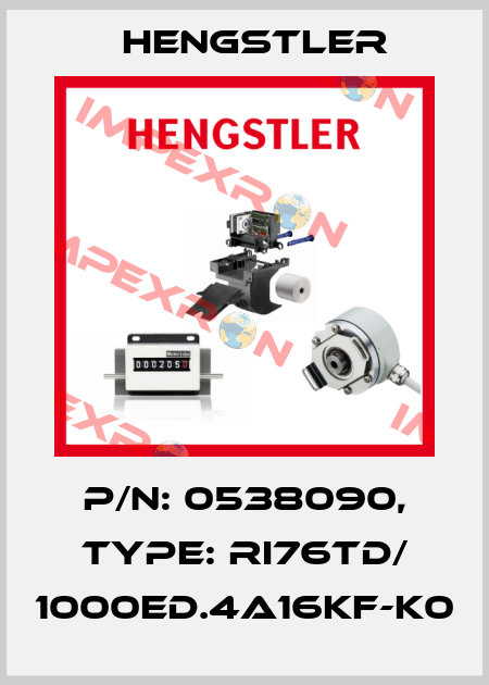 p/n: 0538090, Type: RI76TD/ 1000ED.4A16KF-K0 Hengstler