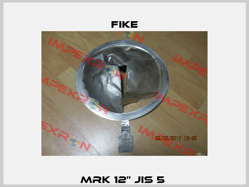 MRK 12" JIS 5  FIKE