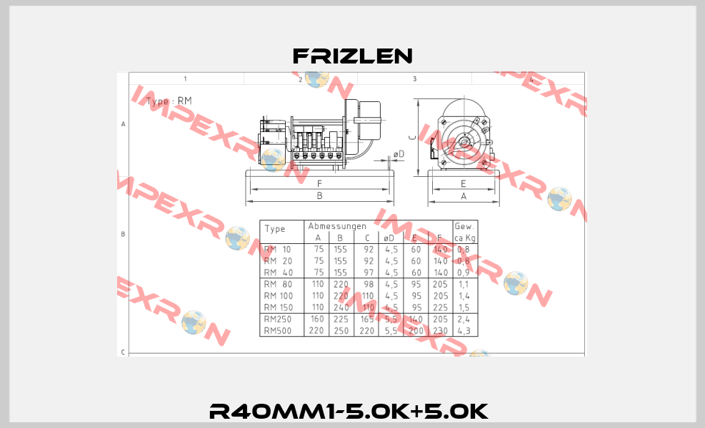 R40MM1-5.0K+5.0K  Frizlen