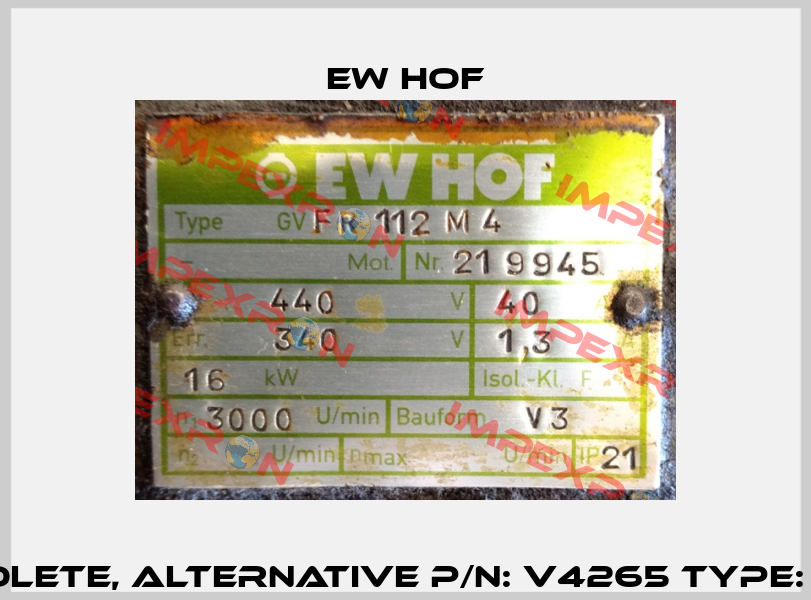 219945 obsolete, alternative P/N: V4265 Type: GVFR 112 M4  Ew Hof