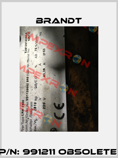 P/N: 991211 obsolete  Brandt