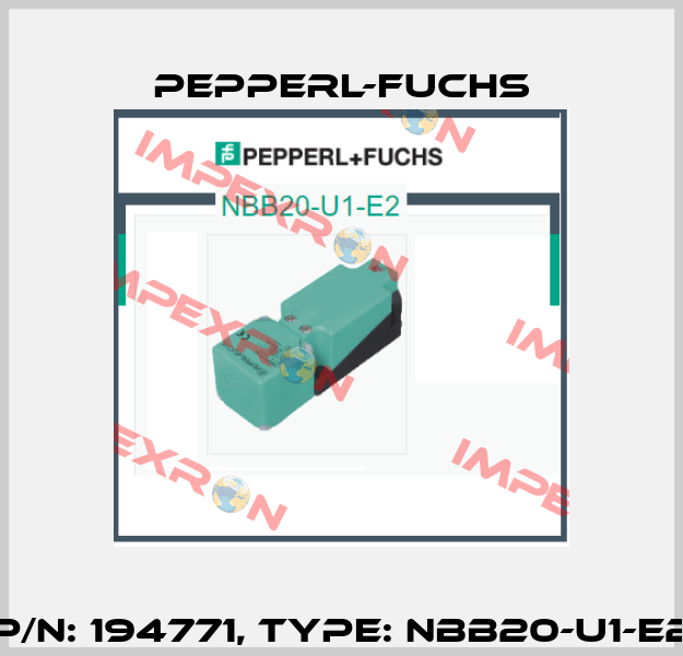 p/n: 194771, Type: NBB20-U1-E2 Pepperl-Fuchs