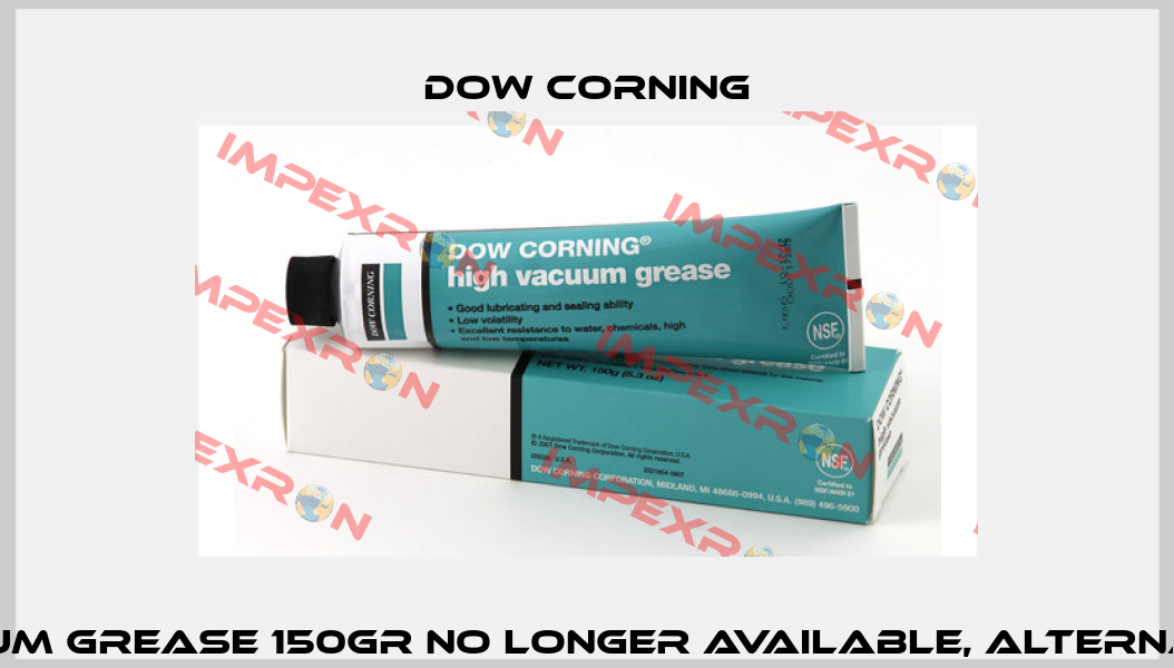 High Vacuum Grease 150gr no longer available, alternative 50gr Dow Corning