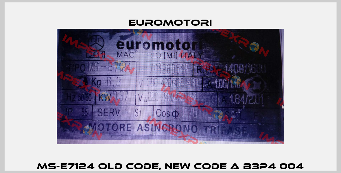 MS-E7124 old code, new code A B3P4 004 Euromotori