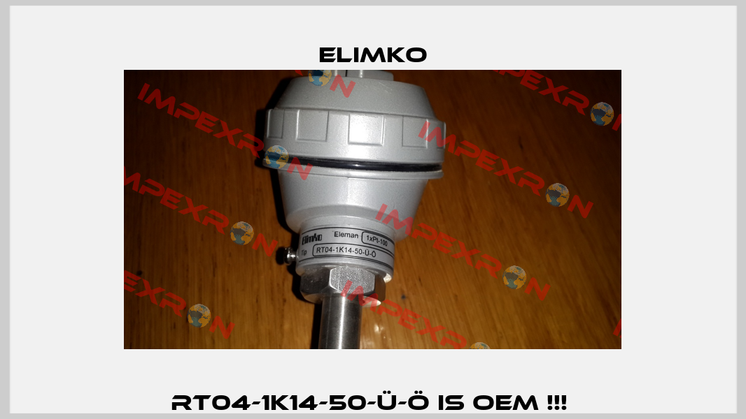 RT04-1K14-50-Ü-Ö is OEM !!!  Elimko